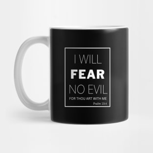 I Will Fear No Evil Mug